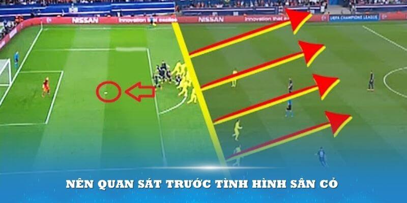 Để có thể chơi loại kèo việt vị tốt nhất bạn nên quan sát trước tình hình sân cỏ